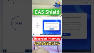 How to Pass CAS Shield Interview | Step-by-Step Guide with Real Interface Screenshots #CASShield in