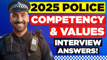 UK POLICE INTERVIEW QUESTIONS & ANSWERS 2025! (The Police Competency Value Framework CVF Explained!)