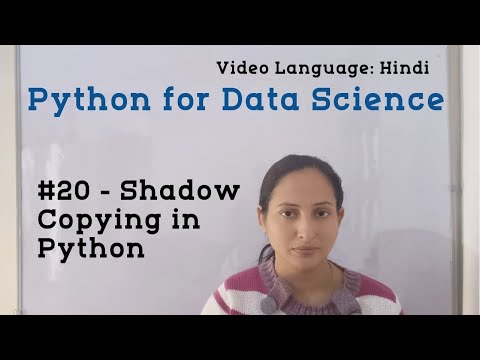 #20- Shadow Copying in Python | Python Tutorial for Data Science | Python Tutorial for Beginners