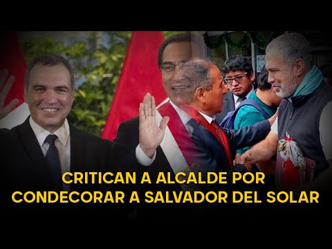 Critican a alcalde por condecorar a Salvador Del Solar por su trayectoria en cultura y como político