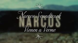 Narcos Soundtrack - Vienen a Verme