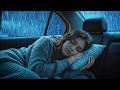 Stop Overthinking Tonight with Heavy Rain & Thunder on Car Roof in Dark Stormy Night