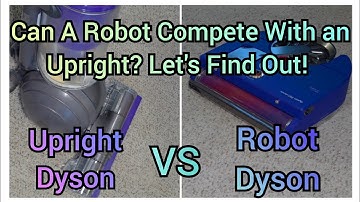Dyson 360 Vis Nav Vs Dyson Ball Animal. Can A Robot Compete With an Upright? 