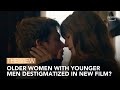 Older women with younger men destigmatized in new film  the view