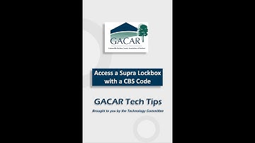 GACAR Tech Tips - Access a Supra Lockbox with a CBS code