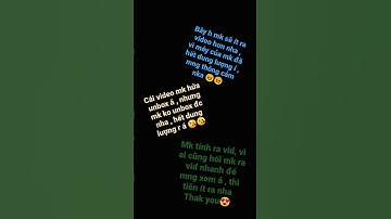 mk sẽ ra rất ít video , 1 đến 2 thou chứ ko nhìu 😚😚