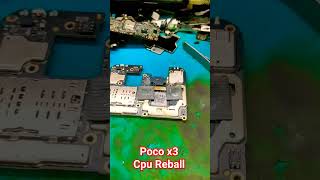 poco x3 cpu reball #mobilerepairing #newtrick #cpureballing #viral #ranjan