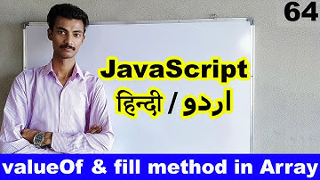 javascript tutorial for beginners in Hindi Urdu, JavaScript valueOf and fill method function
