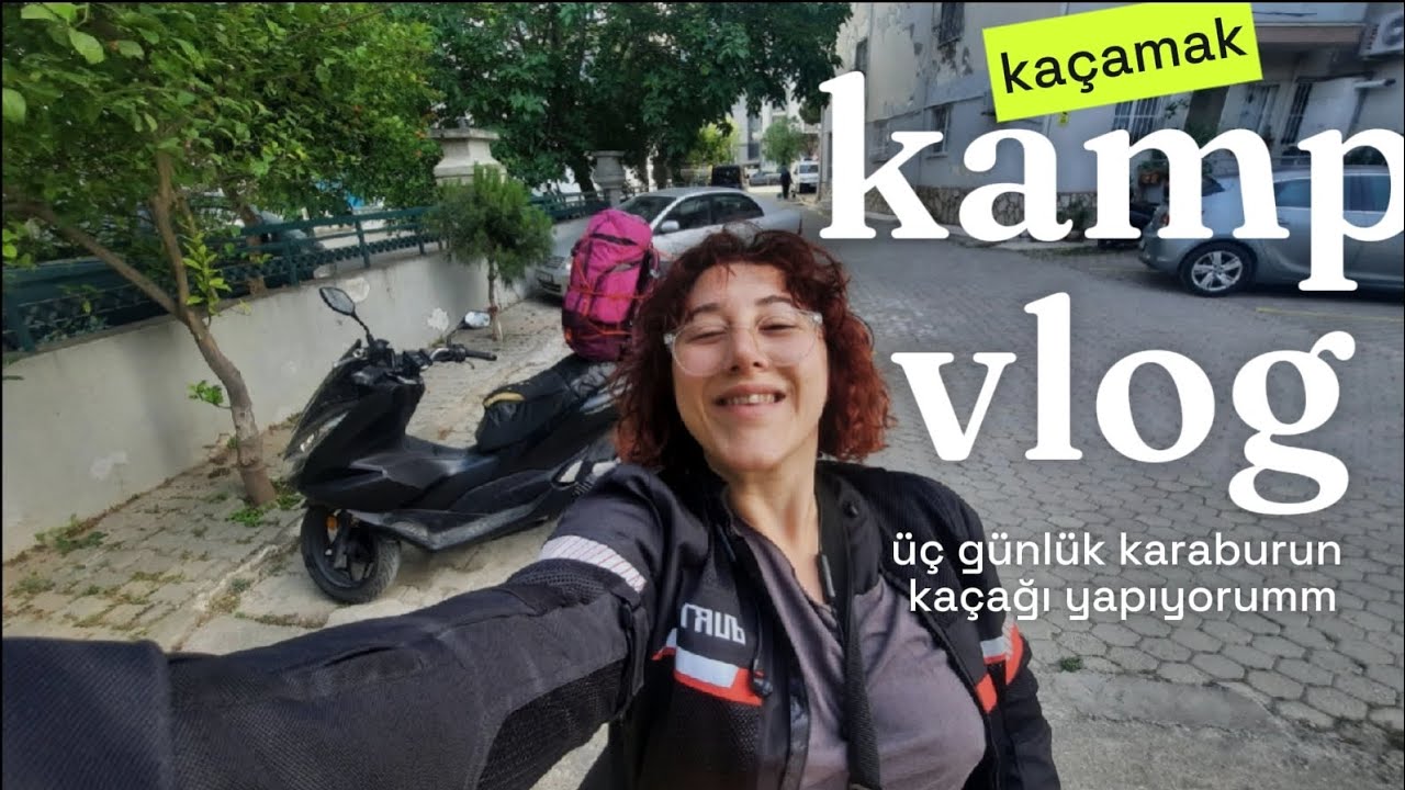 KADIN BAŞIMA MOTORLA ÜÇ GÜNLÜK KAMP | TEK BAŞINA SEYEHAT NOTLARI