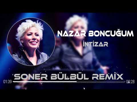 İntizar - Nazar Boncuğum ( Soner Bülbül Remix )