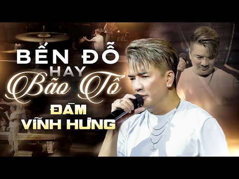 Bến Đỗ Hay Bão Tố - Đàm Vĩnh Hưng | Em có quay lại nữa không để anh thôi không đợi trông..?