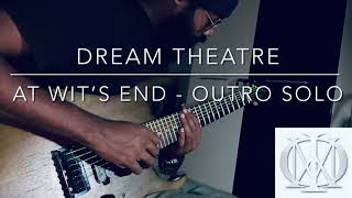 Dream Theatre- At Wits End Outro Solo Guitar Cover