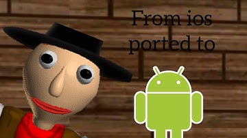 Sherif baldi in wild west A N D R O I D (From ios ported to android)