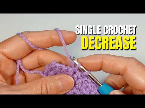 How to Single Crochet Decrease – Step by Step