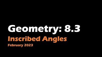 Geometry 8.3 Inscribed Angles