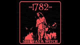 Video thumbnail of "1782 - She Was A Witch (Single 2019)"