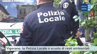 Vigevano, la Polizia Locale a scuola di reati ambientali