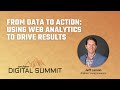 Data to Action: Using Web Analytics to Drive Results - Jeff Larson - SDS