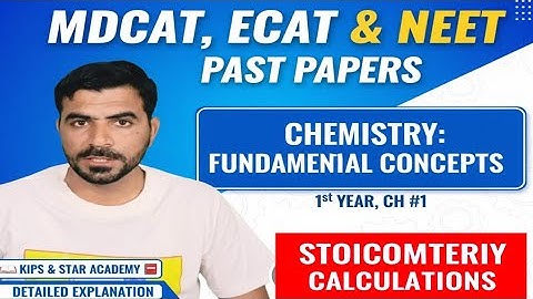 Class 11: Fundamental concept of Chemistry | KIPS Academy Practice Book Solved | MDCAT & ECAT Prep