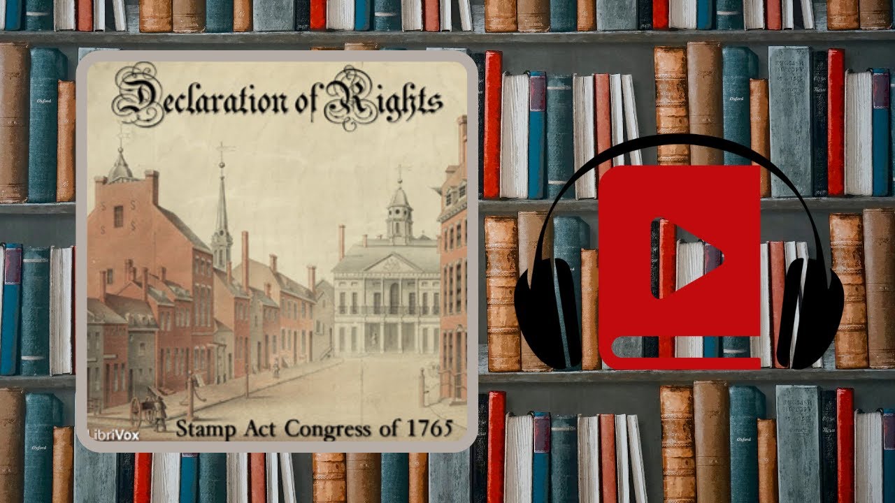 Declaration of Rights Librivox Audiobook Library YouTube