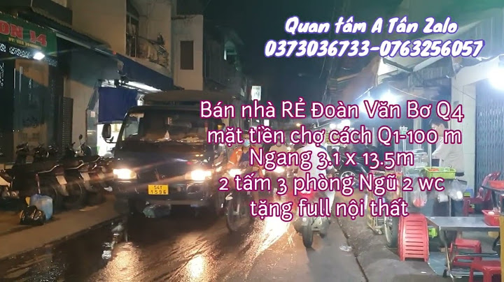 Bán nhà mặt tiền đường đoàn văn bơ quận 4 năm 2024