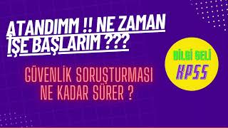 ATANDIM GÖREVE NE ZAMAN BAŞLARIM GÜVENLİK SORUŞTURMASI NE KADAR SÜRER ? // #atama #memur #kpss2022 Resimi