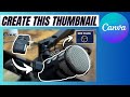 How I Made this White Bordered Thumbnail Using Canva- Step-By-Step