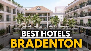 Best Hotels In Bradenton, Usa - Top 5 Picks For Any Budget