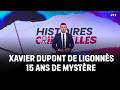 Histoires criminelles - Xavier Dupont de Ligonnès 15 ans de mystère｜LCI