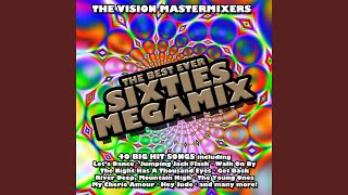 Video thumbnail of "The Vision Mastermixers - The Best Ever Sixties Megamix Part 1"