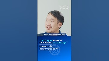 Tỉ lệ bỏ ngành khi học về IoT & Robotics có cao không? #dinhhuongnghe #huongnghiep #iot #robotics