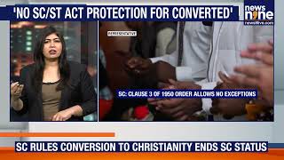 Supreme Court Rules Non-Hindu Converts Cannot Be Scheduled Caste Members | News9