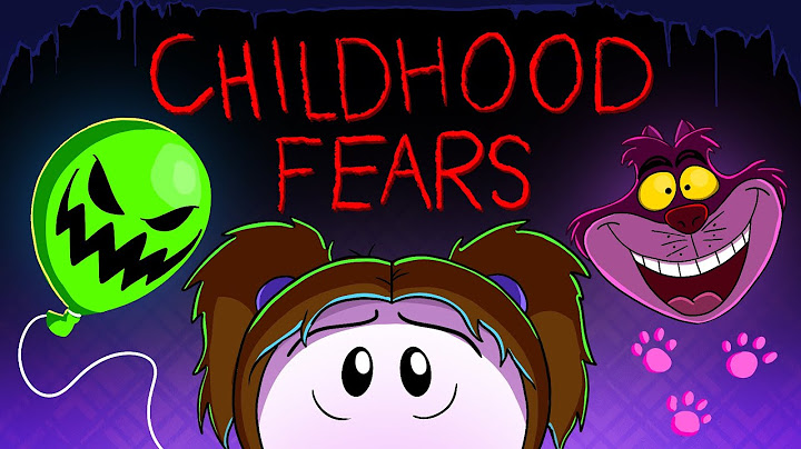 My Childhood Fears