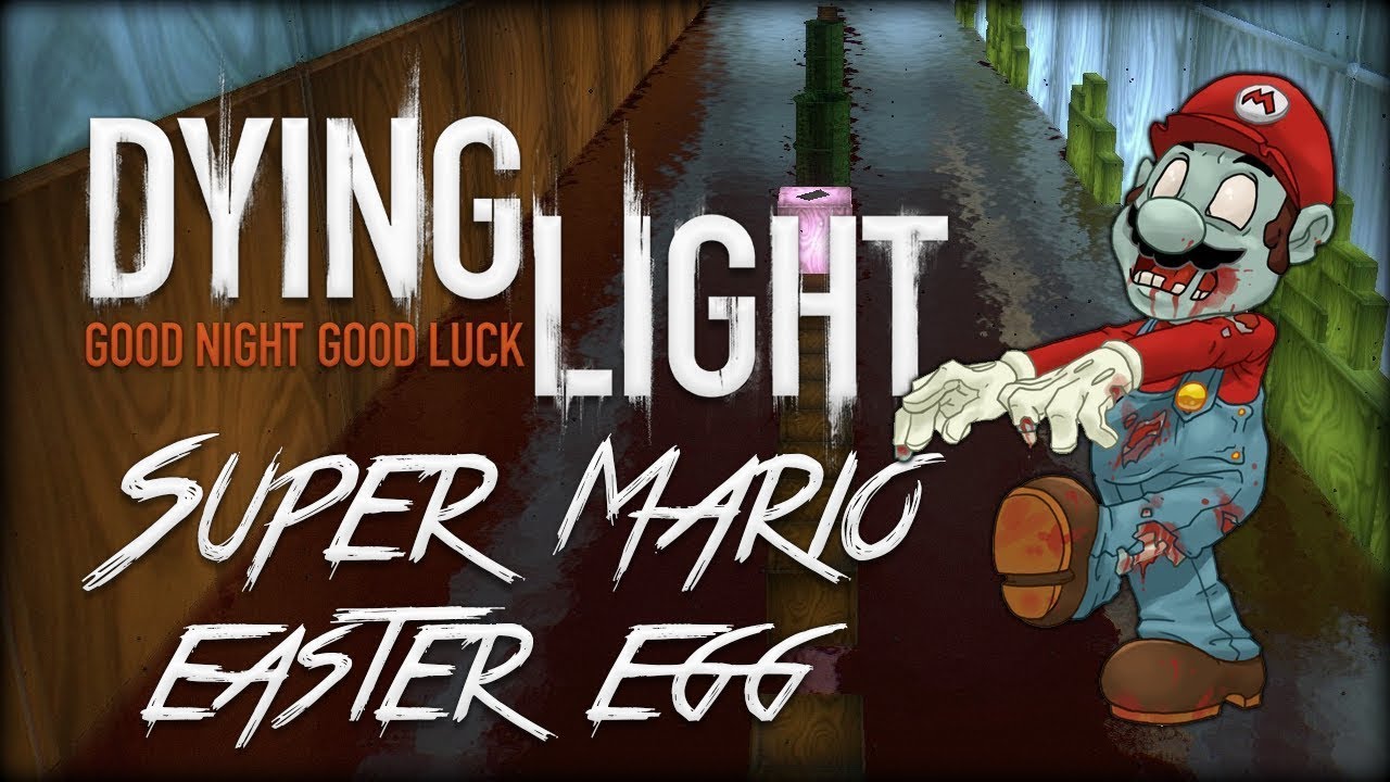 Dying Light  - Уровень Super Mario Bros [Пасхалка]