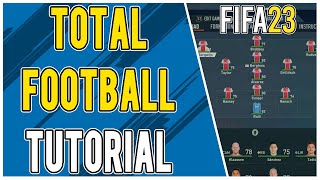 How to Make a Total Football Tactic in FIFA 23 | Custom Tactics Tutorial
