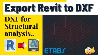 How to Export Revit to DXF for ETABS | Revit Model for Structural analysis