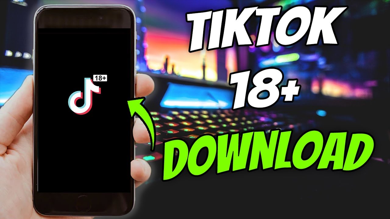 Tiktok 18 Herunterladen