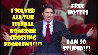 Justin Trudeau - Why Help Canadians Lets Put Illegal Immigrants In FREE HOTELS!!!