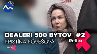 Dealeri V Centre Bratislavy 500 Bytov - Kristína Kövešová Reflex