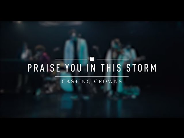 Casting Crowns - Praise You In This Storm (Live from YouTube Space New York) class=