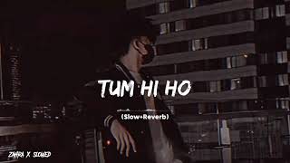 Tum Hy Ho Full Song,Slowed Reverb. 007-Mughal.