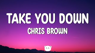 Chris Brown - Take You Down (Lyrics) @dawn_of_music