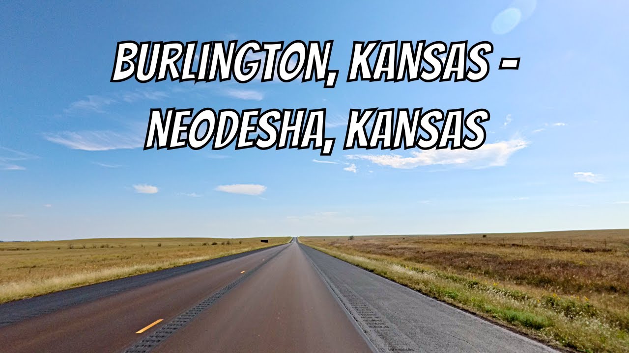 Burlington, Kansas to Neodesha, Kansas! Drive with me on a Kansas ...