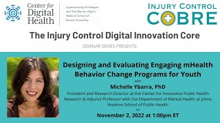 "Designing and evaluating engaging mHealth behavior change programs for youth", Dr. Michele Ybarra