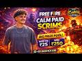 🔥 FREE FIRE LIVE | CALM PAID SCRIMS 💸 |  PAID T2 LOBBY