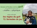 Pisode 10213 les rgles du golfformules de jeu