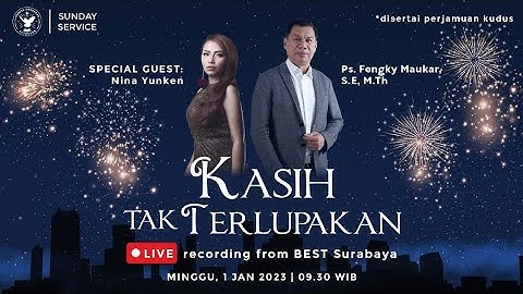 Kebaktian Minggu Pagi | Jemaat Online Gereja BEST | Ps. Fengky Maukar | Kasih tak terlupakan