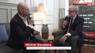 Interview de Michel ESCALERA - Palatine Asset Management