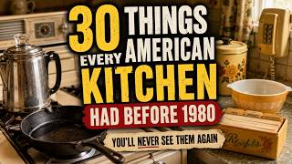 30 Things Every American Kitchen Had Before 1980 — You'll Never See Them Again