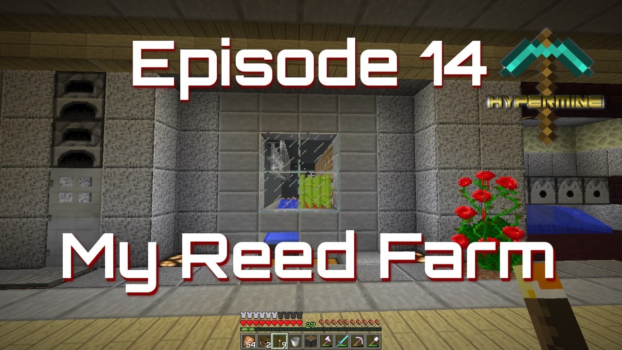 JtP on Hypercraft Ep. 14 "My Reed Farm"